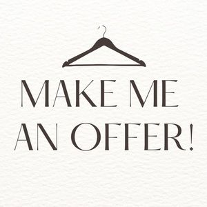 Make me and offer!